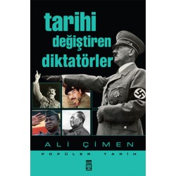 Tarihi Değiştiren Diktatörler