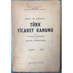 İzahlı ve İçtihatlı Türk Ticaret Kanunu ile Tatbikat Kanunu Tahkim Müessesesi