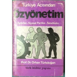 Türkiye Açısından Özyönetim / Aydınlar - Siyasi Partiler - Sendikalar