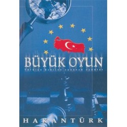 Büyük Oyun Türkiye Üzerine Oynanan Oyunlar