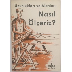 Uzunlukları ve Alanları Nasıl Ölçeriz?