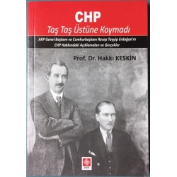 CHP Taş Taş Üstüne Koymadı