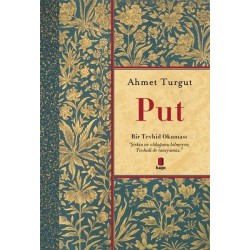 Put-Bir Tevhid Okuması