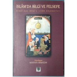 İslam'da Bilgi ve Felsefe - Kindi'den İkbal'e İslam Düşünürleri