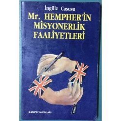 İngiliz Casusu Mr. Hempher in Misyonerlik Faaliyetleri