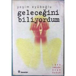 Geleceğini Biliyordum