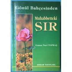 Gönül Bahçesinden Muhabbetteki Sır