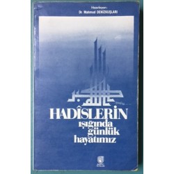 Hadislerin Işığında Günlük Hayatımız