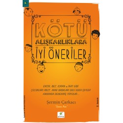 Kötü Alışkanlıklara İyi Öneriler