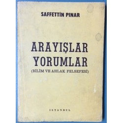 Arayışlar Yorumlar (Bilim ve Ahlak Felsefesi)