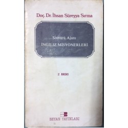 Sömürü Ajanı İngiliz Misyonerleri