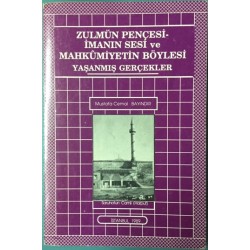 Zulmün Pençesi - İmanın Sesi ve Mahkumiyetin Böylesi Yaşanmış Gerçekler - İmzalı - İthaflı