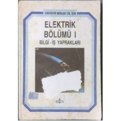 Elektrik Bölümü 1 / Bilgi - İş Yaprakları