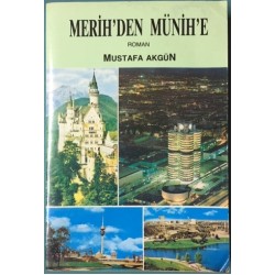 Merih den Münih e (İthaf ve İmzalı)