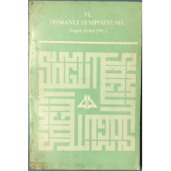 VI. Osmanlı Sempozyumu / Söğüt-Eylül 1991