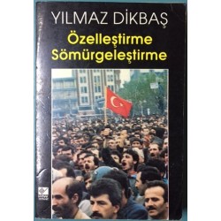 Özelleştirme Sömürgeleştirme