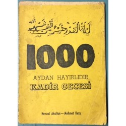 1000 Aydan Hayırlıdır Kadir Gecesi