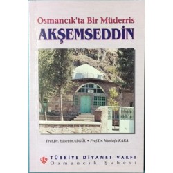 Osmancık ta Bir Müderris Akşemseddin