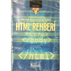 Amatör Web Tasarımcısının HTML REHBERİ - Bölüm 1 -