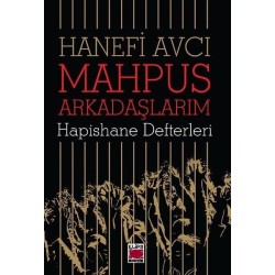 Mahpus Arkadaşlarım-Hapishane Defterleri