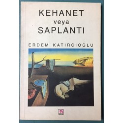 Kehanet ve Saplantı