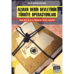 Alman Derin Devletinin Türkiye Operasyonları