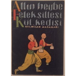 Altın Heybe - Felek Sillesi - Kül Kedisi