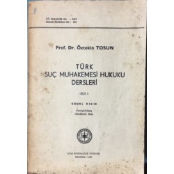 Türk Suç Mahkemesi Hukuku Dersleri Cilt 1