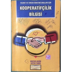 Kooperatifçilik Bilgisi - Ticaret ve Turizm Öğretimi Okulları için