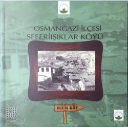 Osmangazi İlçesi Seferiışıklar Köyü - Bizim Köy - Bursa