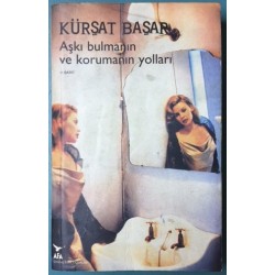 Aşkı Bulmanın ve Korumanın Yolları