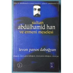 Sultan Abdülhamid Han ve Ermeni Meselesi