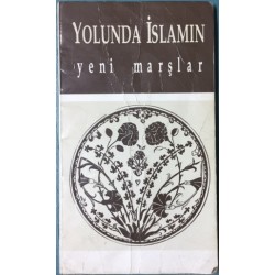 Yolunda İslamın Yeni Marşlar