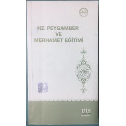 Hz. Peygamber ve Merhamet Eğitimi