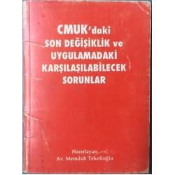 Cumukdaki son Değişiklik ve Uygulamadaki Karşılaşılabilecek Sorunlar