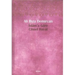 İslam a Göre Cinsel Hayat (Ciltli Kitap)