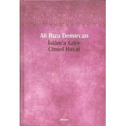 İslam'a Göre Cinsel Hayat (Ciltli Kitap)