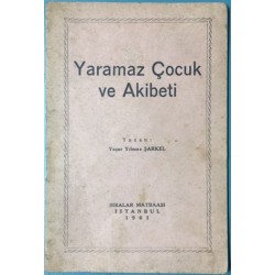 Yaramaz Çocuk ve Akıbeti