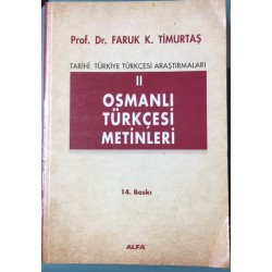 Osmanlı Türkçesi Metinleri II (Tarihi Türkiye Türkçesi Araştırmaları 2)