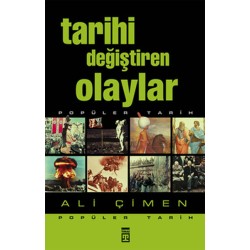 Tarihi Değiştiren Olaylar