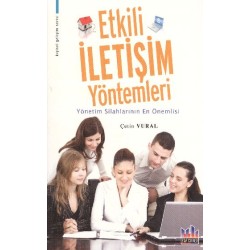 Etkili İletişim Yöntemleri Yönetim Silahlarının En Önemlisi