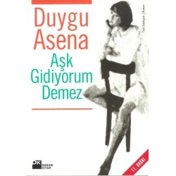 Aşk Gidiyorum Demez