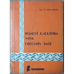 Manevi Kalkınma veya Ortanın Sağı