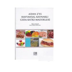 A'dan Z'ye Hayvansal Kaynaklı Gıda Katkı Maddeleri