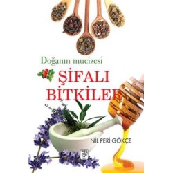 Doğanın Mucizesi Şifalı Bitkiler