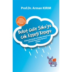 Bulut Gelir Söke ye Çek Eşşeği Köşeye