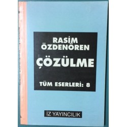 Çözülme - Tüm Eserleri 8