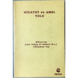 Hidayet ve Amel Yolu