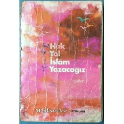 Hak Yol İslam Yazacağız Şiirler