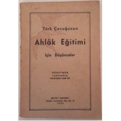 Türk Çocuğunun Ahlak Eğitimi İçin Düşünceler